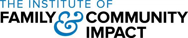 The Institute of Family & Community Impact