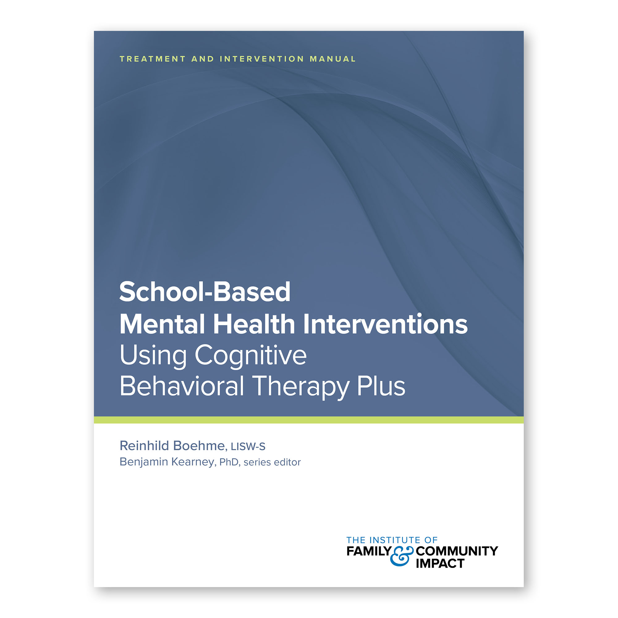 School Based Mental Health Interventions Using Cognitive Behavioral